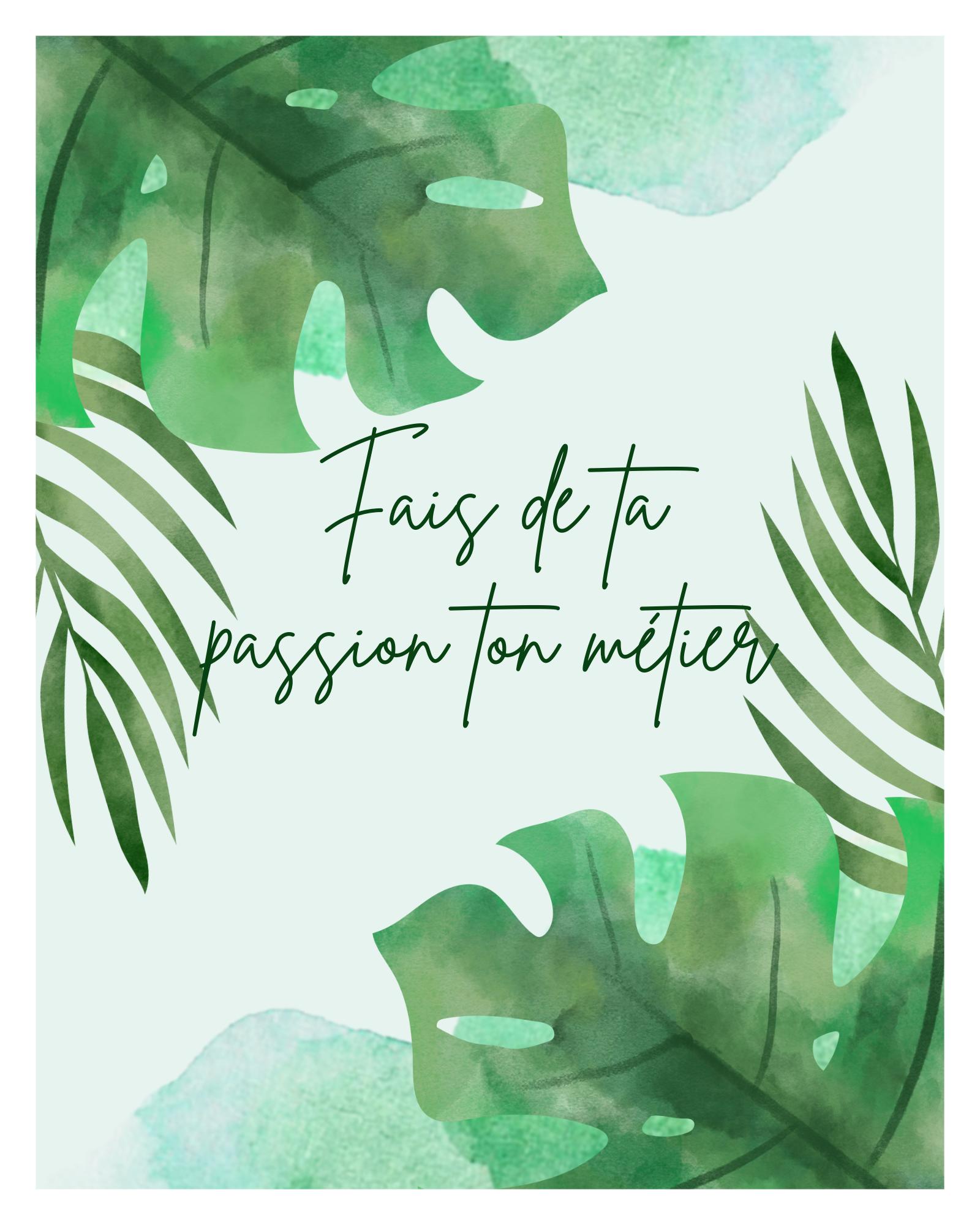 Fais de ta passion ton métier 